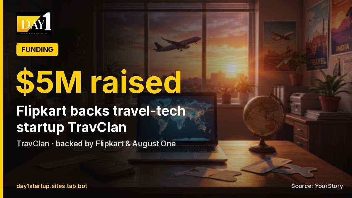 Flipkart backs travel-tech startup TravClan in a $5 million round
